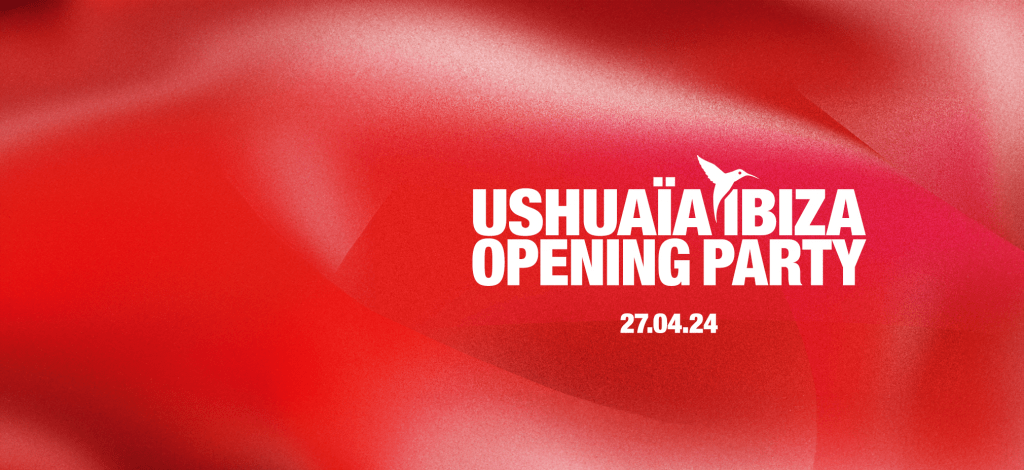 Opening Party Ushuaia Ibiza 2024